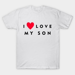 I love my son T-Shirt